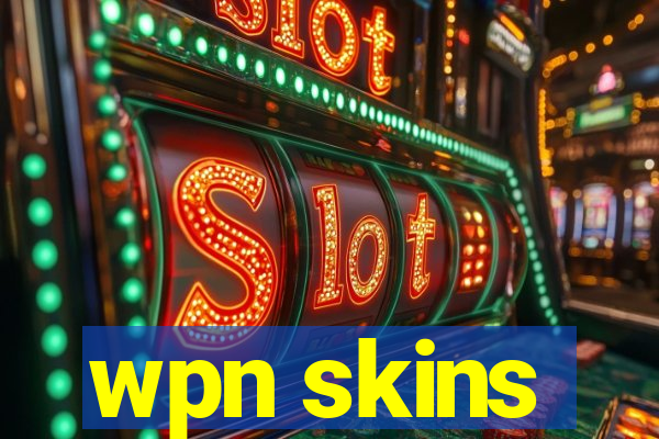 wpn skins